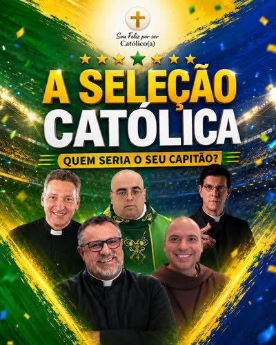 A Seleção Católica – quem seria o seu capitão?
